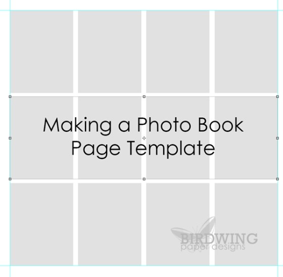 Making a Page Template in Photoshop - Birdwing Paper Designs